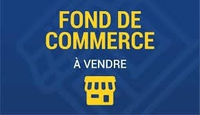 Fonds de commerce à vendre